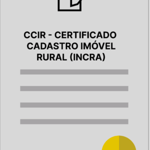 CCIR - CERTIFICADO CADASTRO IMÓVEL RURAL (INCRA)